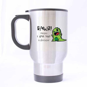 Rawr Means I love You In Dinosaur Coffee Mug 300 - 400 ml [100% Stainless Steel Material Travel Mug] - Tiny T-Rex Hands